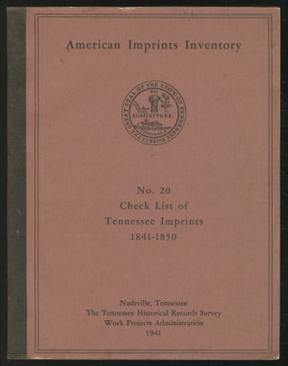 Item #358871 Check List Of Tennessee Imprints, 1841-1850