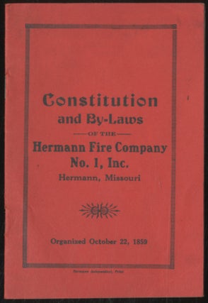 Item #358972 Constitution And By-Laws of the Hermann Fire Company Number 1, Incorporated,...