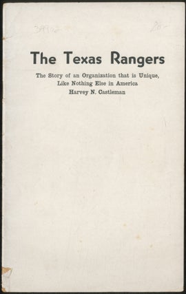 Item #359167 The Texas Rangers: The Story of an Organization that is Unique, Like Nothing Else in...