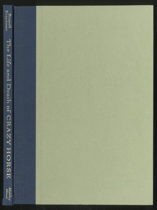 Item #359255 The Life And Death of Crazy Horse. Russell FREEDMAN
