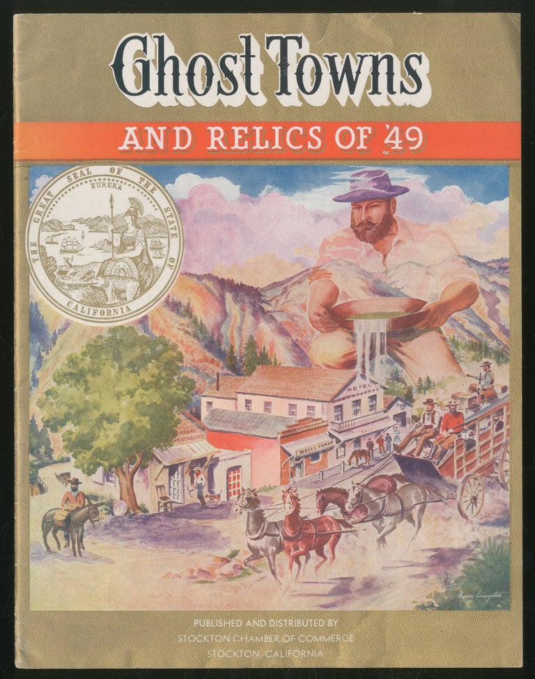 Item #359293 Ghost Towns and Relics of ’49. Francis Bret HARTE, Mark Twain.