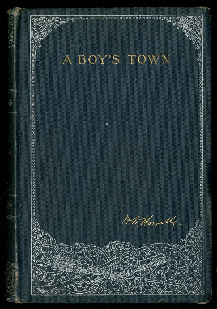 Item #359311 A Boy's Town Described for "Harper's Young People" W. D. Howells.