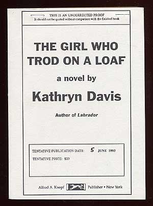 Item #35972 The Girl Who Trod on a Loaf. Kathryn DAVIS.
