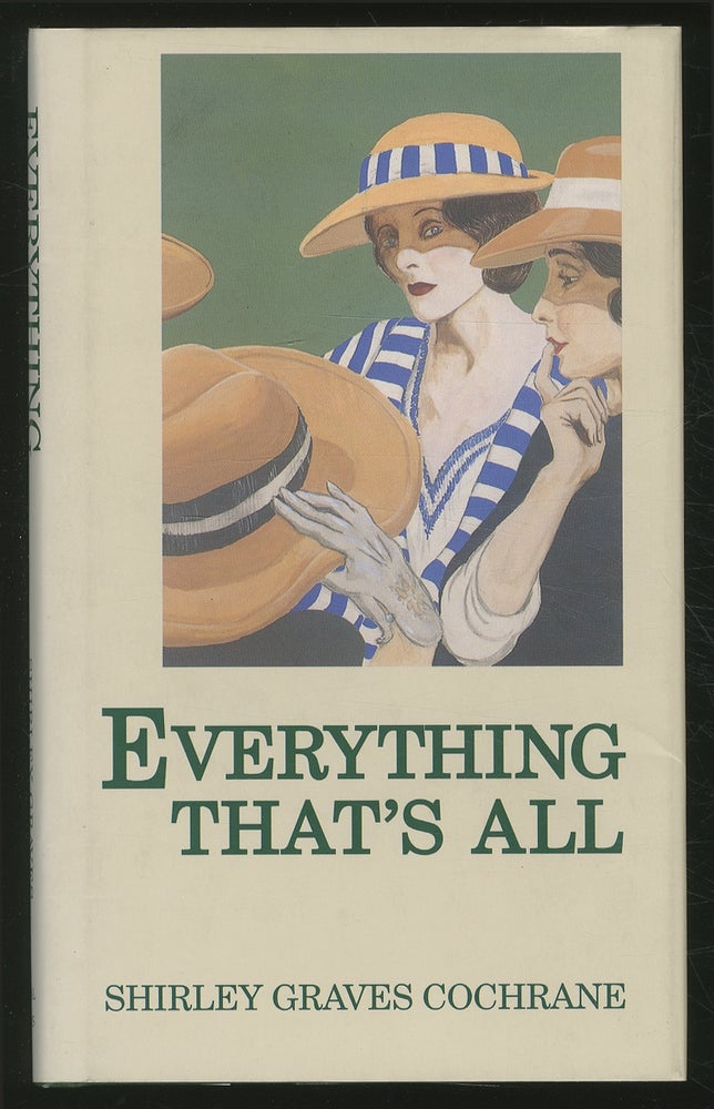 Item #359761 Everything That's All, 1930-1942. Shirley Graves COCHRANE.