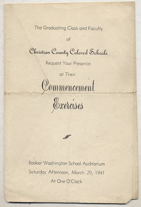 Item #360107 The Graduating Class and Faculty of Christian County Colored Schools Request Your...