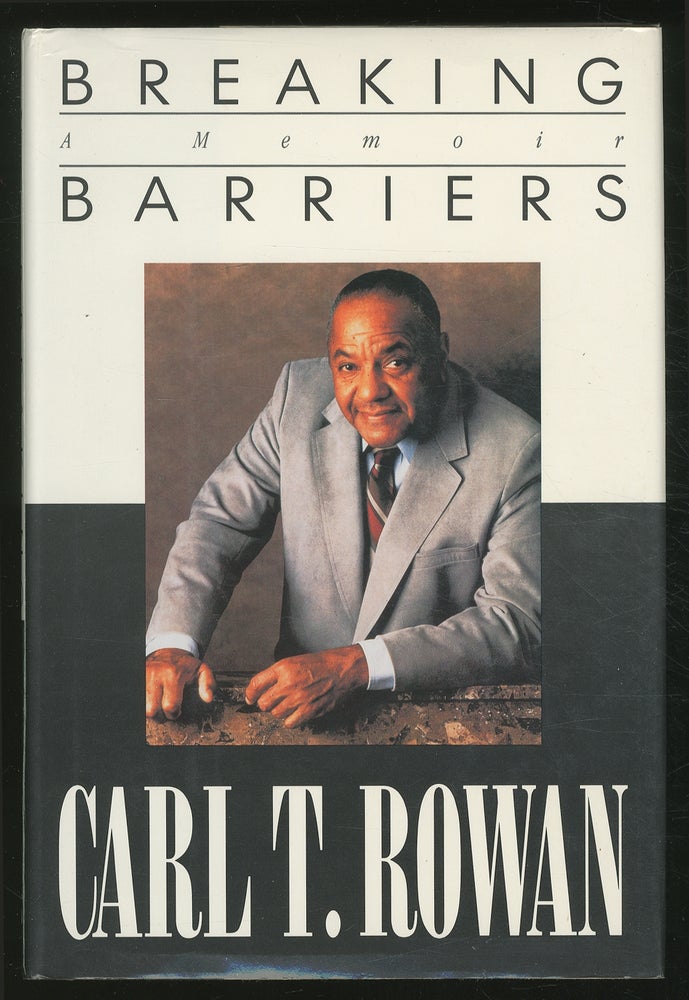 Item #360169 Breaking Barriers: A Memoir. Carl T. ROWAN.