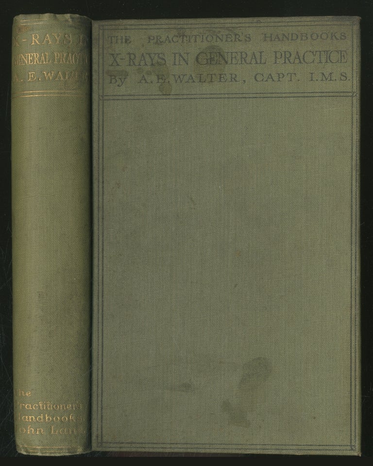 Item #360182 X-Rays In GenerAL PRACTICE. A. E. Walter.
