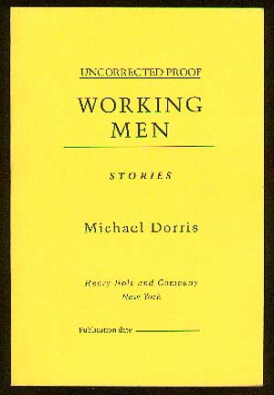 Item #36138 Working Men. Michael DORRIS.