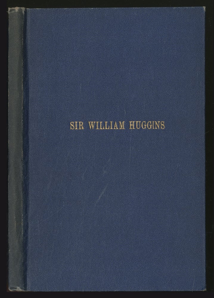 Item #361461 A Sketch of the Life of Sir William Huggins K.C.B., O.M. Charles E. MILLS, C F. Brooke.