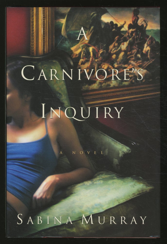 Item #361630 A Carnivore's Inquiry. Sabina MURRAY.