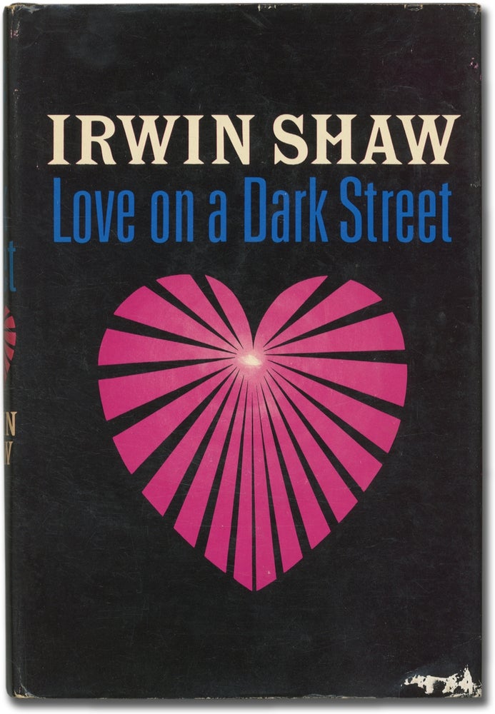 Item #361640 Love on a Dark Street. Irwin SHAW.