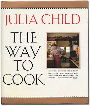 Item #361670 The Way to Cook. Julia CHILD.