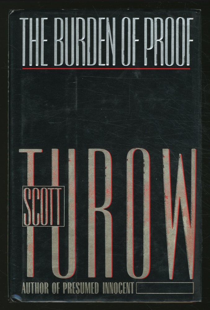 Item #361724 The Burden of Proof. Scott TUROW.