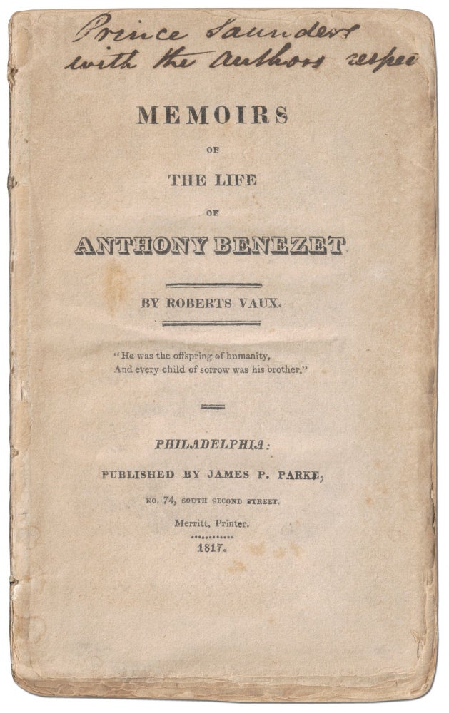 Item #362074 Memoirs of the Life of Anthony Benezet. Roberts VAUX.