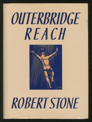 Outerbridge Reach. Robert STONE.