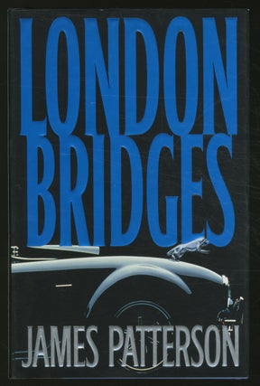 Item #362486 London Bridges. James PATTERSON