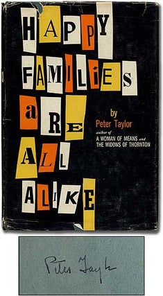 Item #362533 Happy Families Are All Alike: A Collection of Stories. Peter TAYLOR