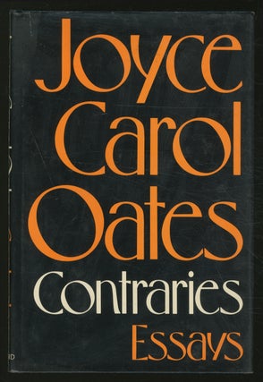 Item #362554 Contraries: Essays. Joyce Carol OATES