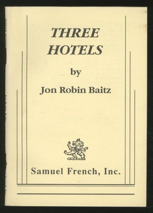 Item #362637 Three Hotels. Jon Robin BAITZ