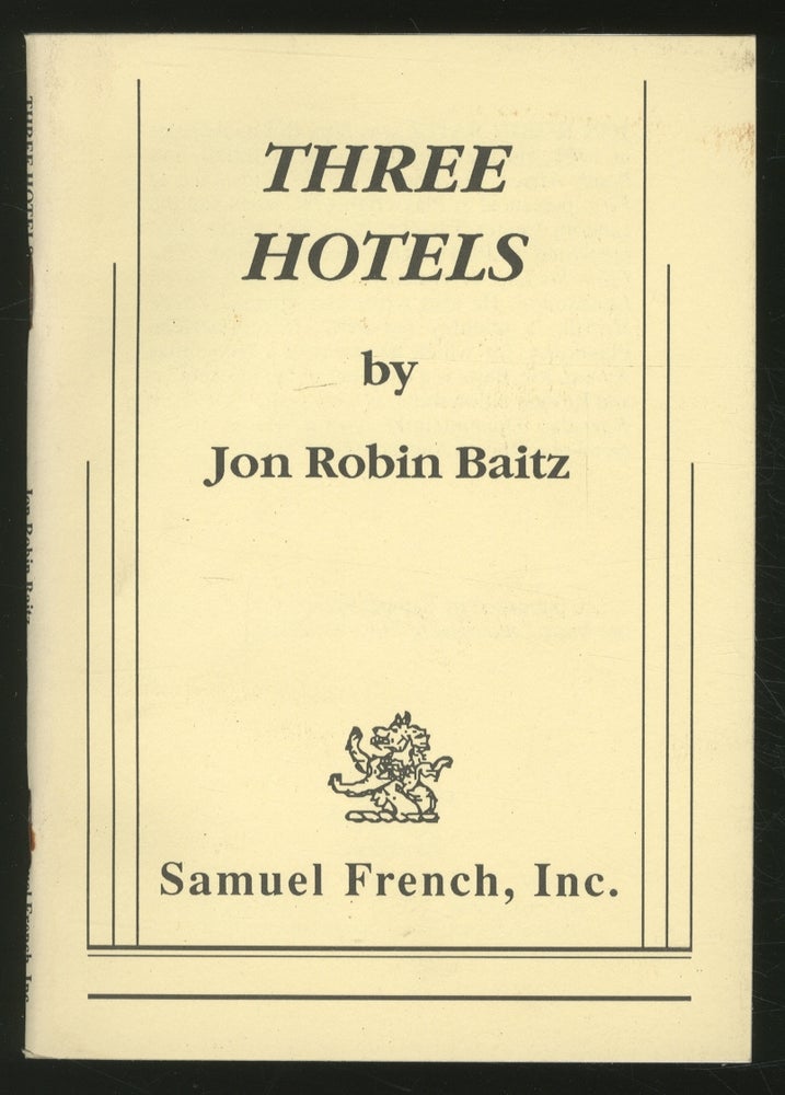 Item #362637 Three Hotels. Jon Robin BAITZ.