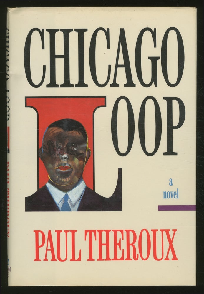 Item #362646 Chicago Loop. Paul THEROUX.