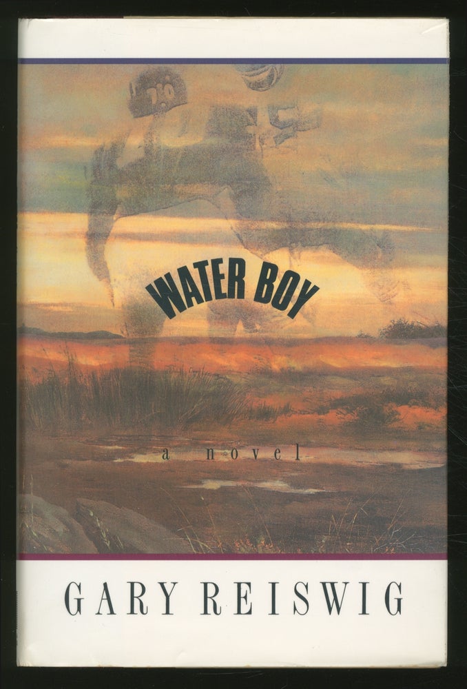 Item #362659 Water Boy: A Novel. Gary REISWIG.