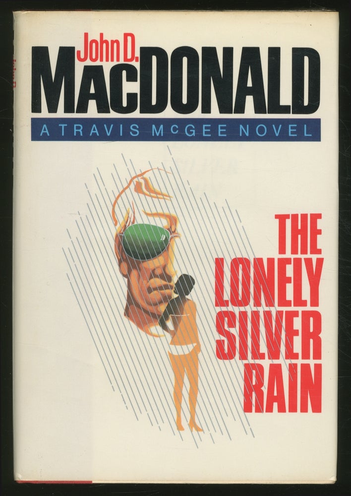 Item #362910 The Lonely Silver Rain. John D. MACDONALD.