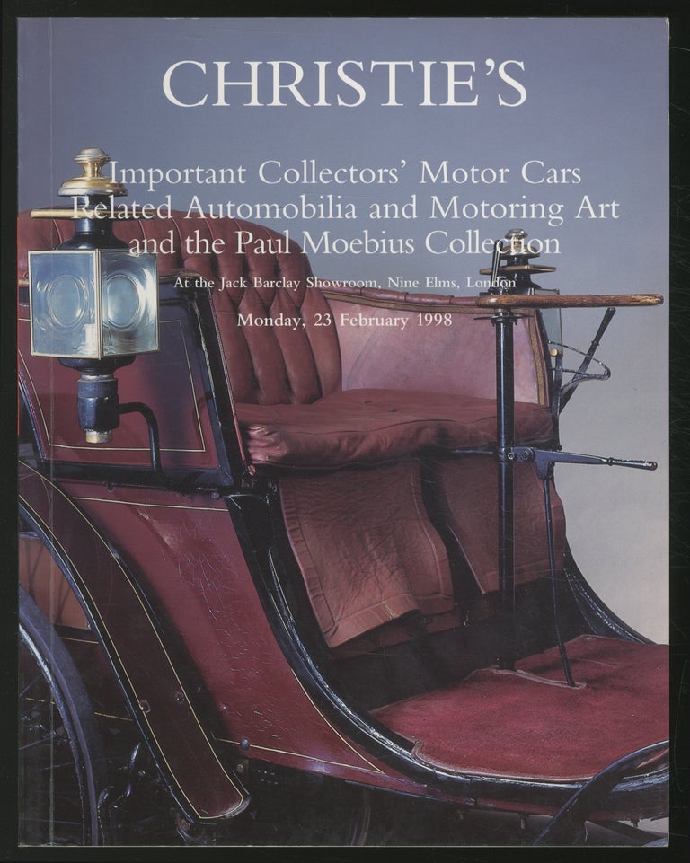 Item #363085 Christie's: Important Collectors' Motor Cars Related Automobilia and Motoring Art and the Paul Moebius Collection, February 23, 1998