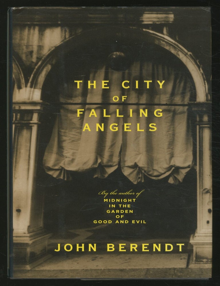 Item #363098 The City of Falling Angels. John BERENDT.
