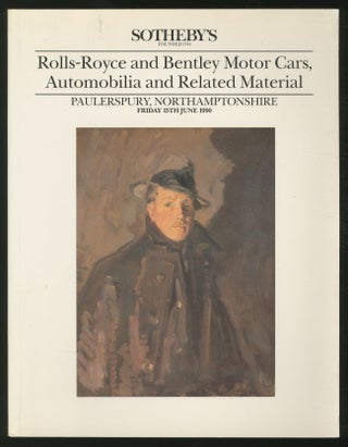 Item #363134 (Exhibition catalog): Sotheby's: Rolls-Royce and Bentley Motor Cars, Automobilia and...