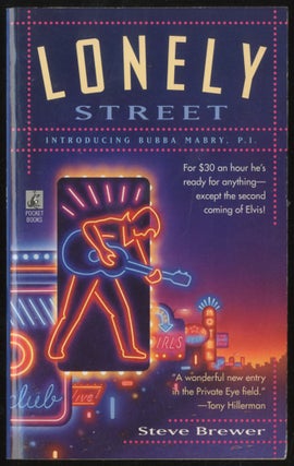 Item #363176 Lonely Street: Introducing Bubba Mabry, P.I. Steve BREWER