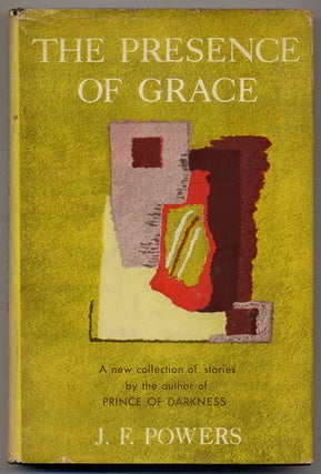 Item #363182 The Presence of Grace. J. F. POWERS