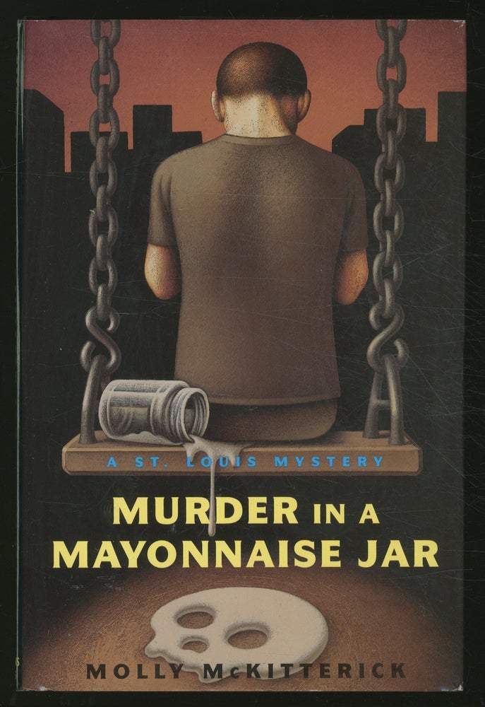 Item #363309 Murder in a Mayonnaise Jar. Molly MCKITTERICK.