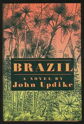 Item #363527 Brazil. John UPDIKE