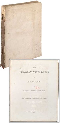 Item #363588 The Brooklyn Water Works and Sewers; A Descriptive Memoir. James P. KIRKWOOD, Julius...