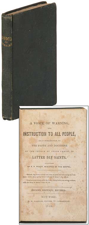 Item #363641 A Voice of Warning, and Instruction to All People, or an Introduction to the Faith and Doctrine of the Church of Jesus Christ, of Latter Day Saints. P. P. PRATT.