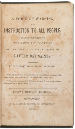 A Voice of Warning, and Instruction to All People, or an Introduction to the Faith and Doctrine of the Church of Jesus Christ, of Latter Day Saints