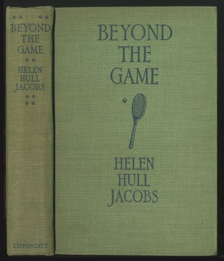 Item #363658 Beyond the Game: An Autobiography. Helen Hull JACOBS