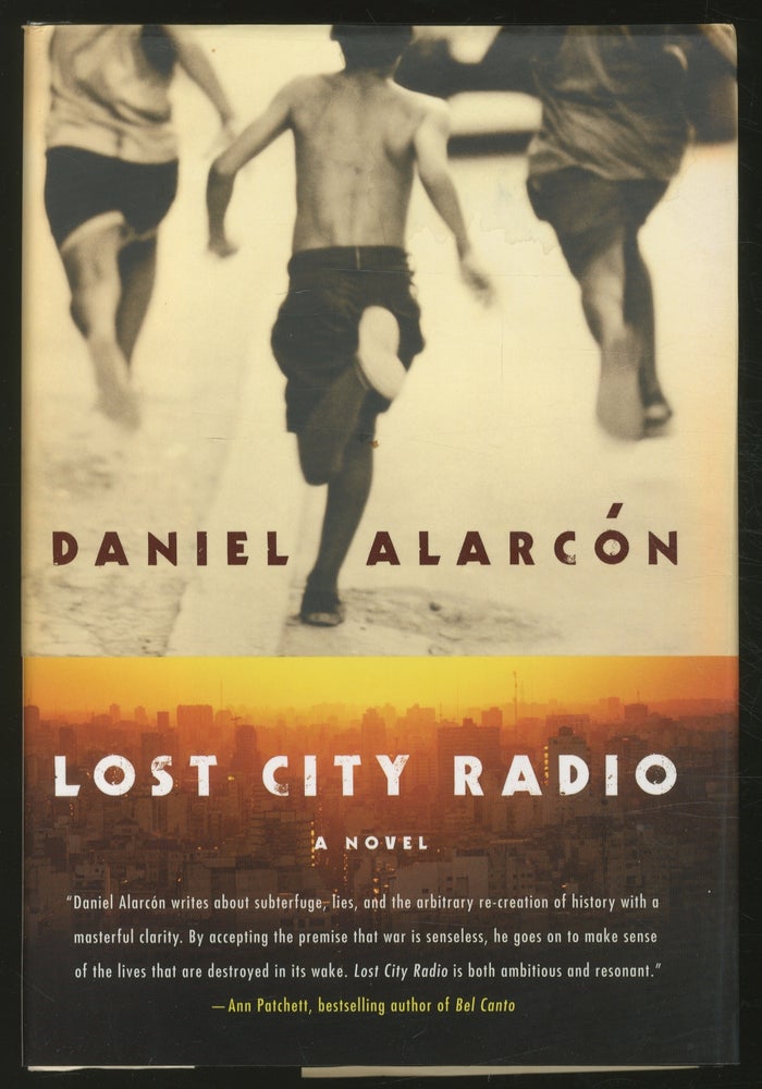 Item #363709 Lost City Radio: A Novel. Daniel ALARCÓN.