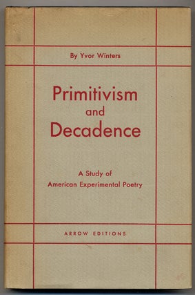 Primitivism and Decadence: A Study of American Experimental Poetry