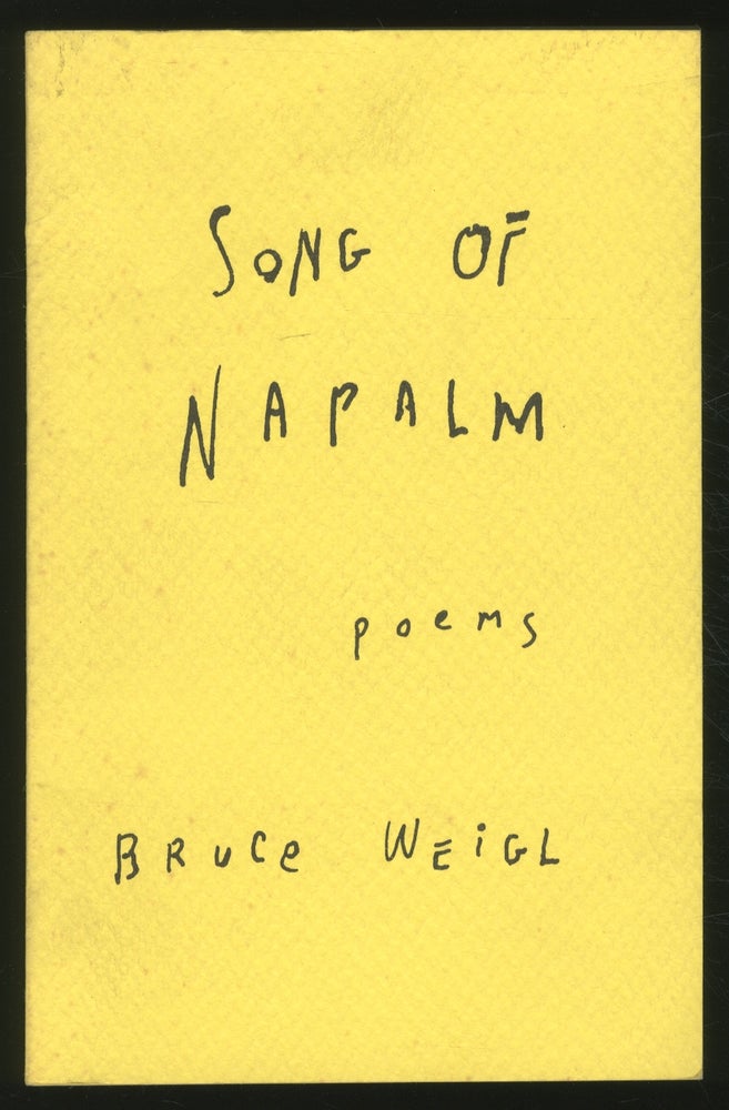 Item #364009 Song of Napalm. Bruce WEIGL.
