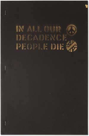Item #364472 In All Our Decadence People Die: An Exhibition of Fanzines Presented to Crass Between 1976 and 1984. Johan KUGELBERG, curated by.