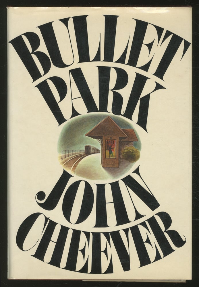 Item #364553 Bullet Park. John CHEEVER.
