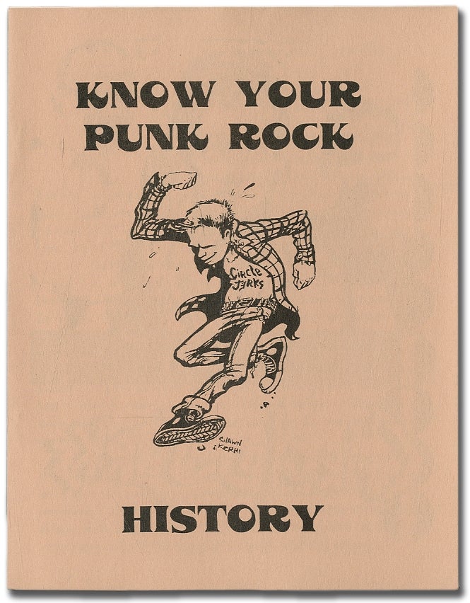 Item #364589 Know Your Punk Rock History. Circle Jerks.