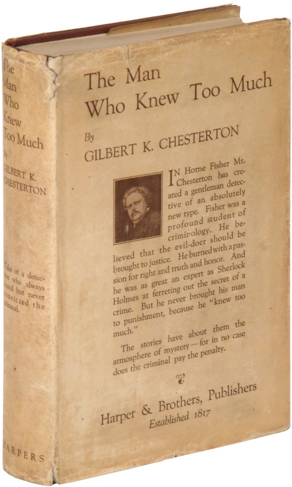Item #364680 The Man Who Knew Too Much. Gilbert K. CHESTERTON.