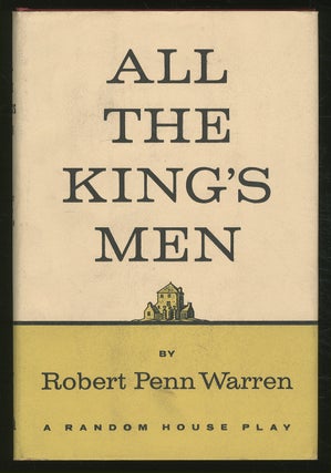 Item #365037 All the King's Men: A Play. Robert Penn WARREN