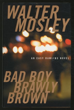 Item #365055 Bad Boy Brawly Brown. Walter MOSLEY
