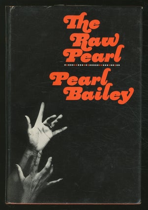 Item #365238 The Raw Pearl. Pearl BAILEY