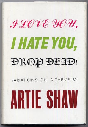 I Love You, I Hate You, Drop Dead!: Variations on a Theme
