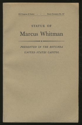 Item #365483 Acceptance of the Statue of Marcus Whitman Presented by the State of Washington:...